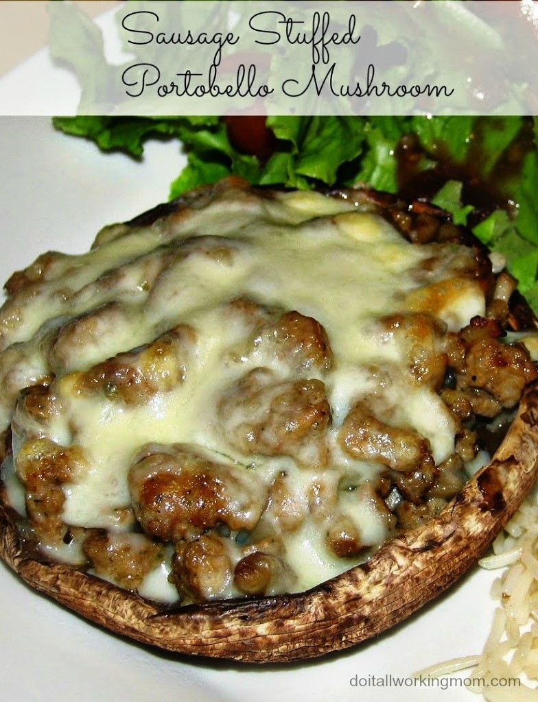 Do It All Working Mom - Sausage Stuffed Portobello Mushroom