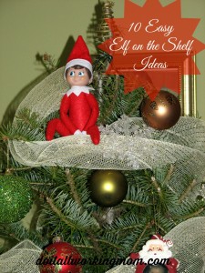 Christmas 10 easy elf on the shelf ideas