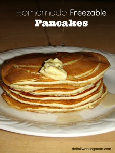 Do It All Working Mom - Homemade Freezable Pancakes