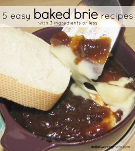 Do It All Working Mom - Baked Brie