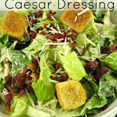 The Best and Easiest Homemade Caesar Dressing