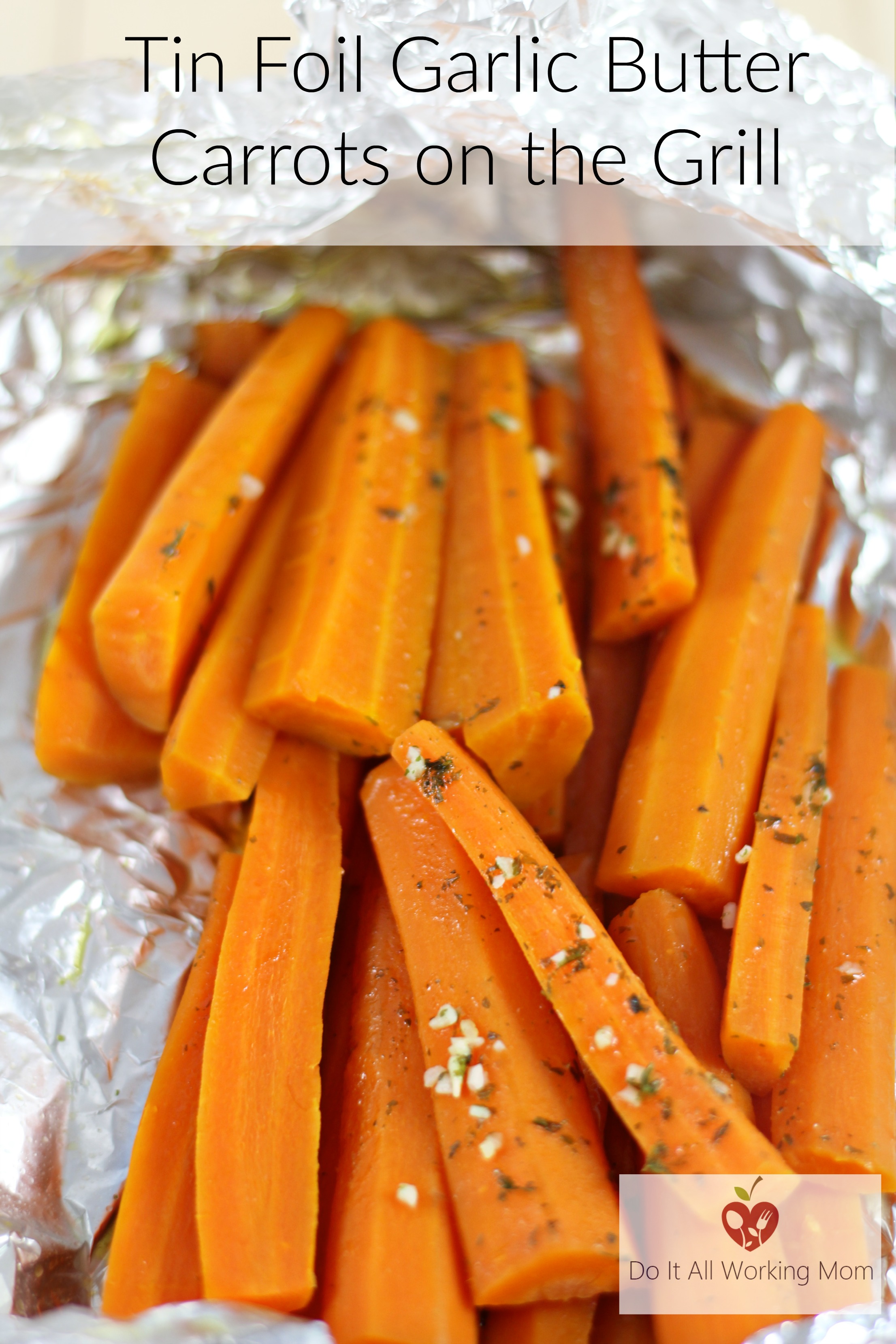 Tin Foil Garlic Butter Carrots on the Grill